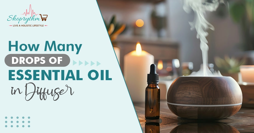 How Many Drops of Essential Oil in Diffuser How Many Drops of Essential Oil in Diffuser